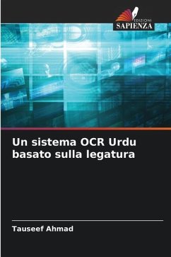 Un sistema OCR Urdu basato sulla legatura - Ahmad, Tauseef