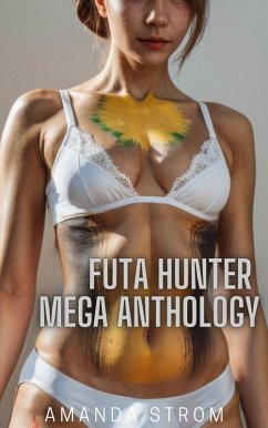 Futa Hunter Mega Anthology (eBook, ePUB) - Strom, Amanda