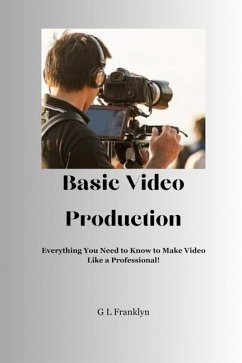 Basic Video Production - Franklyn, Gregory L