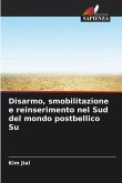 Disarmo, smobilitazione e reinserimento nel Sud del mondo postbellico Su