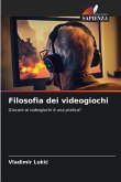 Filosofia dei videogiochi