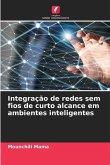 Integração de redes sem fios de curto alcance em ambientes inteligentes