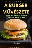 A BURGER M¿VÉSZETE