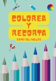 Colorea y Recorta: Español-Ingles