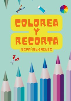 Colorea y Recorta: Español-Ingles - Rodriguez Rosas, Amalia