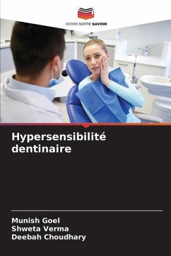 Hypersensibilité dentinaire - Goel, Munish;Verma, Shweta;Choudhary, Deebah