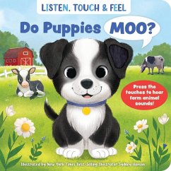 Listen, Touch & Feel Do Puppies Moo?