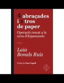 4 abraçades i 1 tros de paper: Operació rescat a la cova d'Esjamundo 4 abraçades i 1 tros de paper: Operació rescat a la cova d'Esjamundo