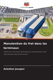 Manutention du fret dans les terminaux