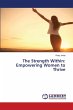 The Strength Within: Empowering Women... - Bild 1