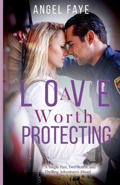 A Love Worth Protecting - Faye, Angel