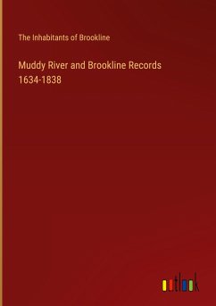 Muddy River and Brookline Records 1634-1838