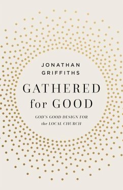 Gathered for Good - Griffiths, Jonathan