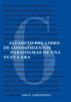 Alfabeto del libro de conocimientos : paradigmas de una nueva era - Lartitegui, Ana G.