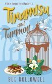 Tiramisu and Turmoil