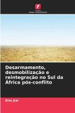 Desarmamento, desmobilização e reintegração no Sul da África pós-conflito