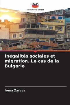 Inégalités sociales et migration. Le cas de la Bulgarie - Zareva, Irena
