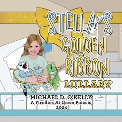 STELLA'S GOLDEN RIBBON LULLABY - O'Kelly, Michael D.