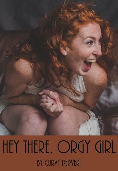 Cover Hey There, Orgy Girl (One Cock Is Not Enough, #4) (eBook, ePUB)