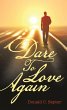 Dare To Love Again (eBook, ePUB) - Bild 1