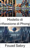 Modello di riflessione di Phong (eBook, ePUB)