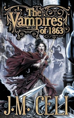 The Vampires of 1863 - Celi, J. M.