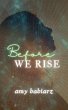 Before We Rise - Bild 1