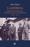 La represa : memória personal, crònica d'una generació (1946-1956)