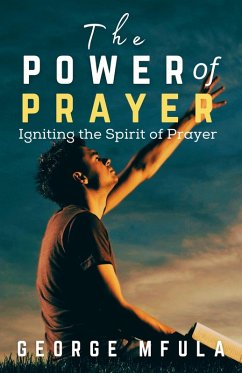 The Power of Prayer (eBook, ePUB) - Mfula, George