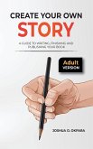 Create Your Own Story Create Your Own Story