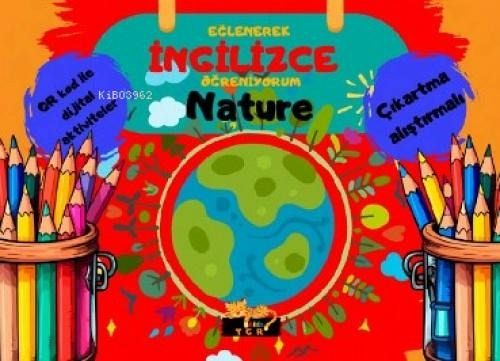 Eglenerek Ingilizce Ögreniyorum;Nature Eglenerek Ingilizce Ögreniyorum;Nature