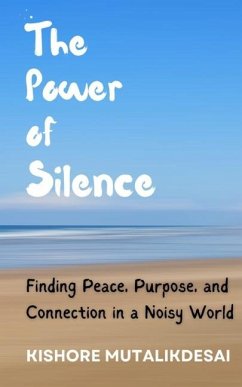 The Power of Silence - Mutalikdesai, Kishore