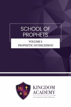 School of Prophets Volume I - Henderson, Wayland; Academy, Kingdom