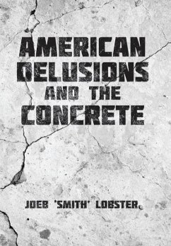 American Delusions and the Concrete - Lobster, Joeb 'Smith'