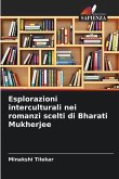 Esplorazioni interculturali nei romanzi scelti di Bharati Mukherjee