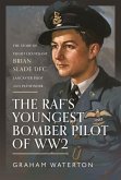 The Raf's Youngest Bomber Pilot of Ww2