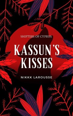 Kasun's Kisses (Shadow Pack Stories, #1) (eBook, ePUB) - Larousse, Nikki