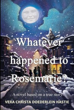 Whatever happened to Rosemarie? - Doederlein Hastie, Vera Christa