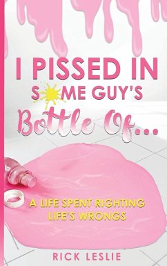Cover I Pissed In Some Guy's Bottle Of...