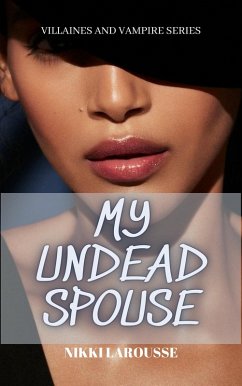 My Undead Spouse (Urban Myths and Stories, #5) (eBook, ePUB) - Larousse, Nikki