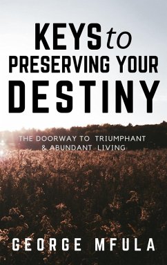 Cover Keys to Preserving Your Destiny (eBook, ePUB)