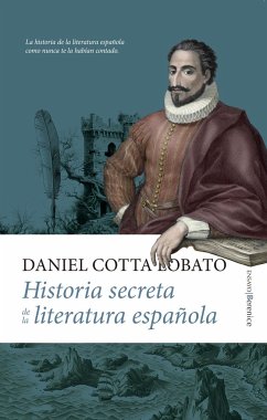 Historia Secreta de la Literatura Espanola - Cotta Lobato, Daniel Benjamin