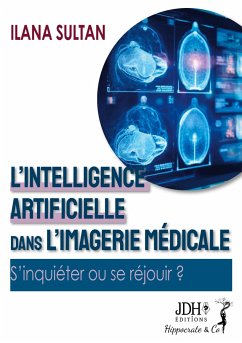 L'intelligence artificielle dans l'imagerie médicale - Sultan, Ilana