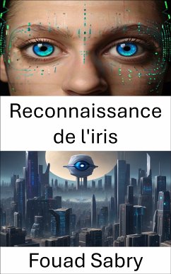 Reconnaissance de l'iris (eBook, ePUB) - Sabry, Fouad