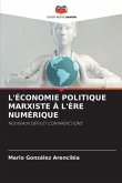 L'ÉCONOMIE POLITIQUE MARXISTE À L'ÈRE NUMÉRIQUE