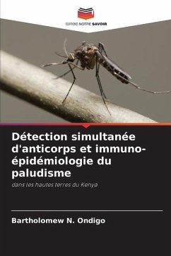 Détection simultanée d'anticorps et immuno-épidémiologie du paludisme - Ondigo, Bartholomew N.