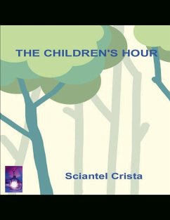 The Childrens Hour - Crista, Sciantel