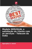 Modelo SERVQUAL e satisfação do cliente com os serviços - Telecom da Índia