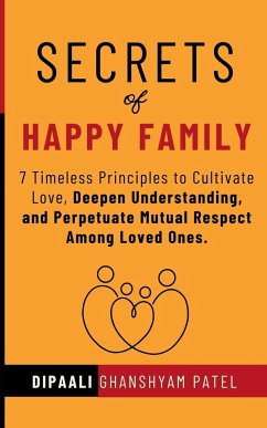 Secrets of Happy Family - Patel, Dipaali Ghanshyam