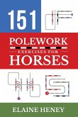 151 Polework Exercises for Horses